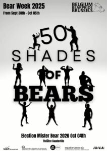Poster for this year's theme 50 Shades of Bear. Affiche du thème de cette année 50 nuances de Bear. Affiche voor het thema 50 Shades of Bear van dit jaar.
